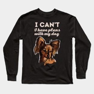 I have plans with my Russian Toy Long Sleeve T-Shirt